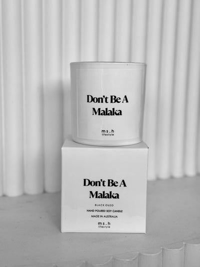 DON’T BE A MALAKA | CANDLE MS. H LIFESTYLE