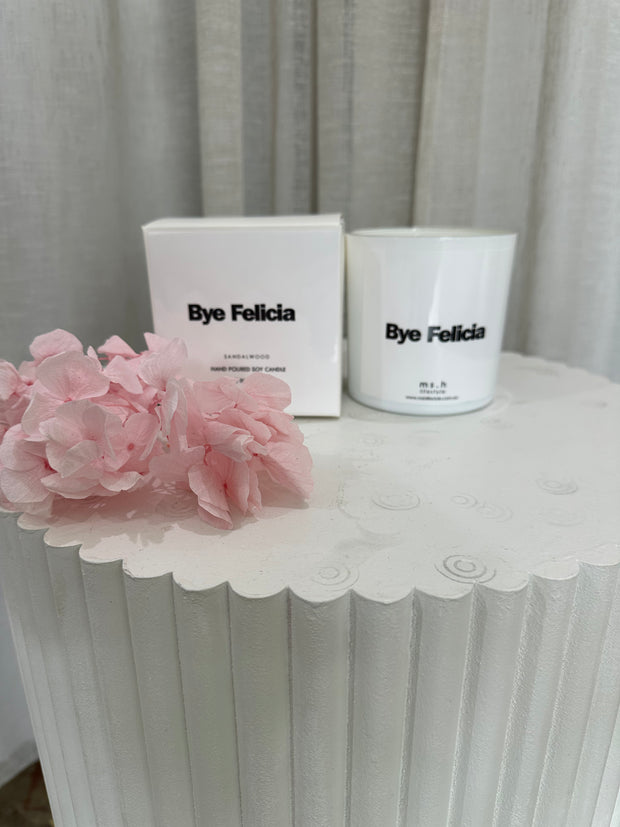 BYE FELICIA CANDLE | SANDLEWOOD | MS.H LIFESTYLE HOME