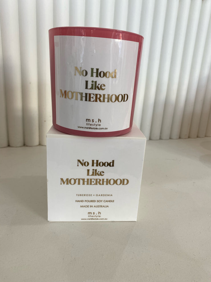 No Hood Like Motherhood | Tuberose & Gardenia | MS.H LIFESTYLE HOME