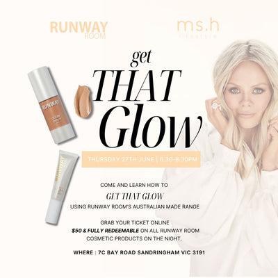 GET THAT GLOW | RUNWAY ROOM X MS. H LIFESTYLE